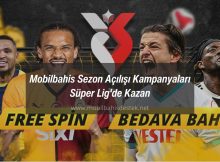 Mobilbahis Sezon Açılışı Kampanyaları | Süper Lig