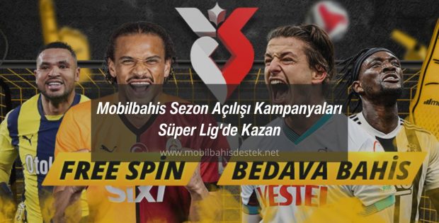 Mobilbahis Sezon Açılışı Kampanyaları | Süper Lig