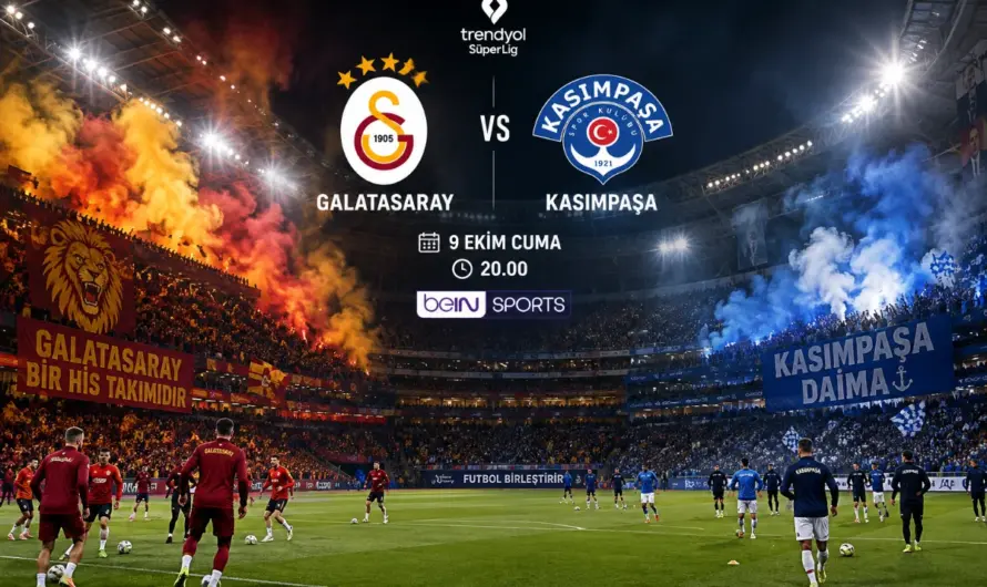 Süper Lig’de Dev Randevu: Galatasaray Kasımpaşa Engelini Aşmak İstiyor